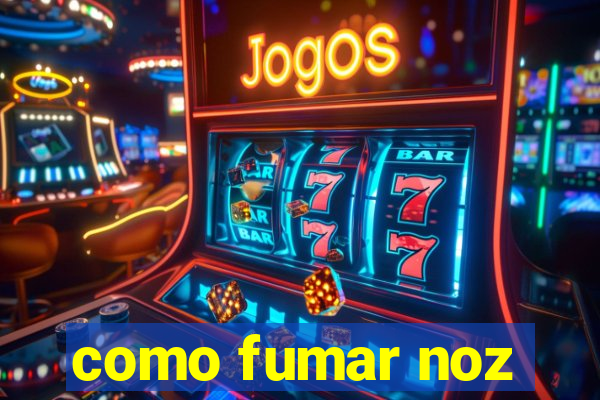 como fumar noz-moscada